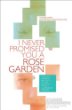 I Never Promised You A Rose Garden