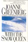 With The Snow Queen - Short Stories